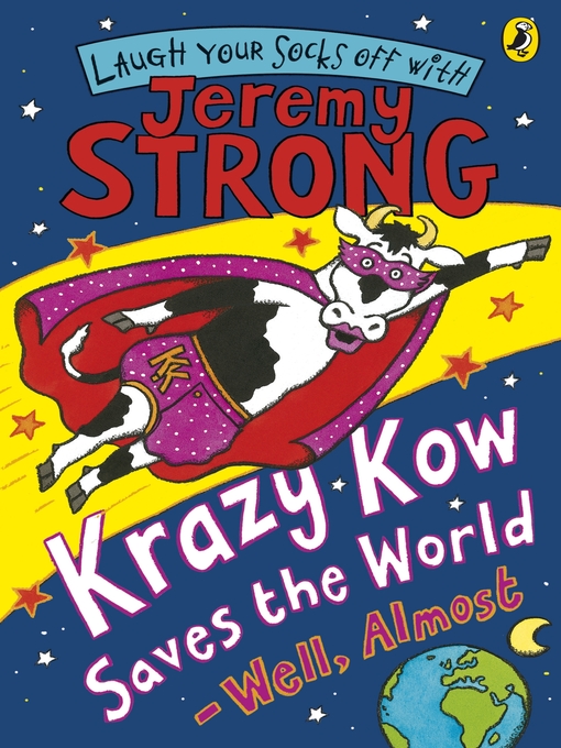 Krazy Kow Saves the World - Well, Almost (eBook)